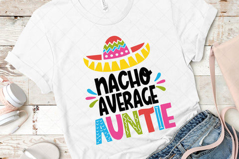 Nacho Average Auntie - Cut Files - SVG - PNG - DXF - EPS SVG Serendipity and Art 