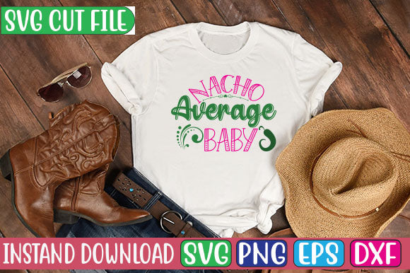 Nacho Average Baby SVG Cut File SVG Studio Innate 