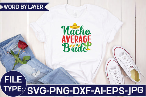 Nacho Average Bride SVG Cut File SVG Studio Innate 