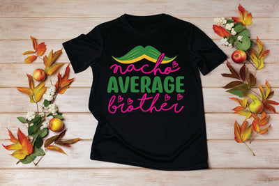 Nacho Average Brother SVG MStudio 
