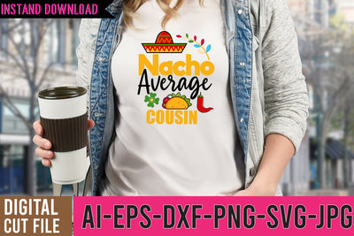 Nacho Average Cousin SVG Cut File | Nacho Average Cousin SVG Design SVG BlackCatsMedia 