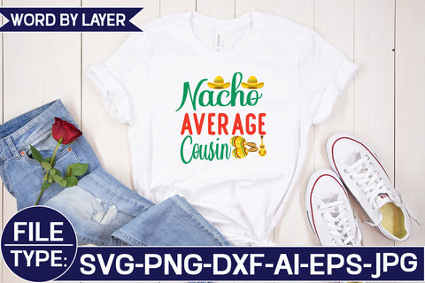 Nacho Average Cousin SVG Cut File SVG Studio Innate 