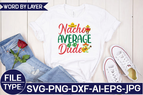 Nacho Average Dude SVG Cut File SVG Studio Innate 