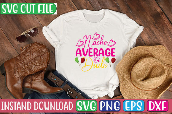 Nacho Average Dude SVG Cut File SVG Studio Innate 