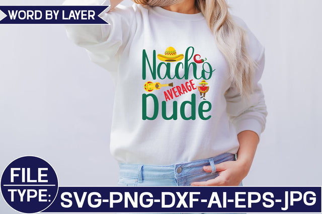Nacho Average Dude SVG Cut File SVG Studio Innate 