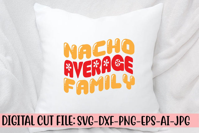 Nacho Average Family Retro SVG SVG Syaman 