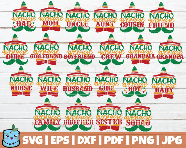Nacho Average Family SVG Bundle SVG MintyMarshmallows 