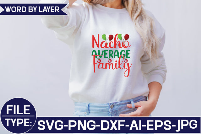 Nacho Average Family SVG Cut File SVG Studio Innate 