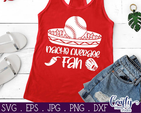 Nacho Average Fan Svg - Baseball SVG Crafty Mama Studios 