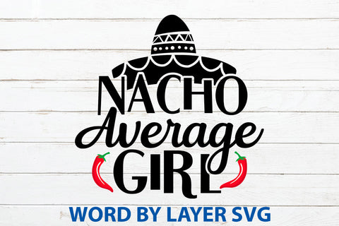 Nacho Average Girl, Cinco De Mayo SVG SVG Rafiqul20606 