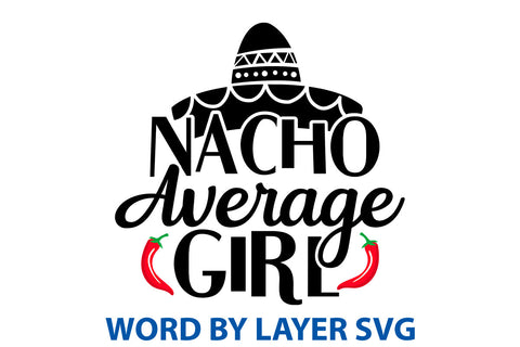 Nacho Average Girl, Cinco De Mayo SVG SVG Rafiqul20606 