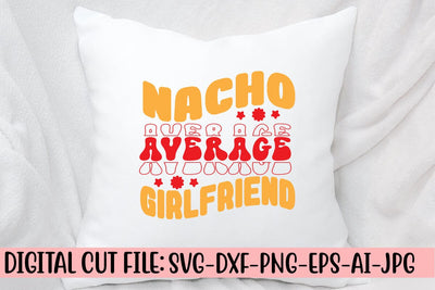 Nacho Average Girlfriend Retro SVG SVG Syaman 