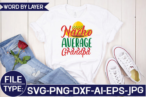 Nacho Average Grandpa SVG Cut File SVG Studio Innate 