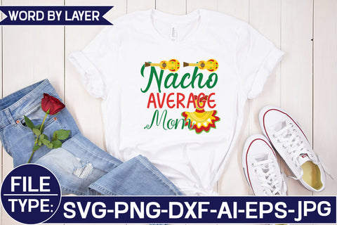 Nacho Average Mom SVG Cut File SVG Studio Innate 