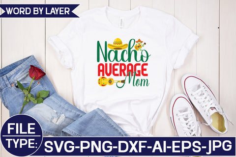 Nacho Average Mom SVG Cut File SVG Studio Innate 