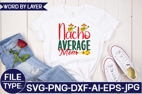 Nacho Average Mom SVG Cut File SVG Studio Innate 