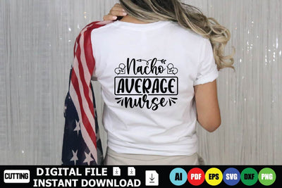 Nacho Average Nurse SVG Shahin alam 