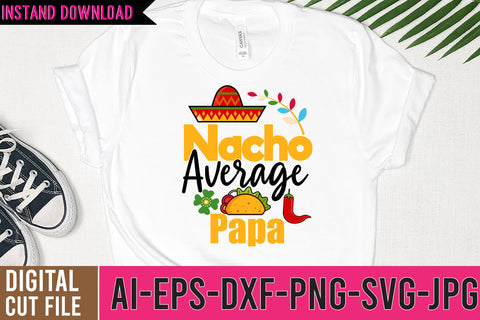 Nacho Average Papa SVG Cut File SVG BlackCatsMedia 