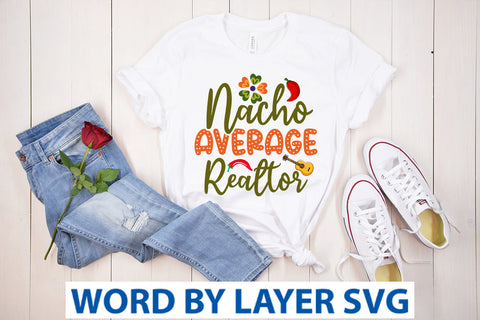 Nacho Average Realtor SVG Design SVG Rafiqul20606 
