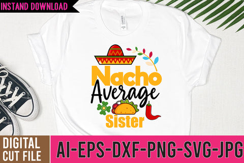 Nacho Average sister SVG Cut File SVG BlackCatsMedia 