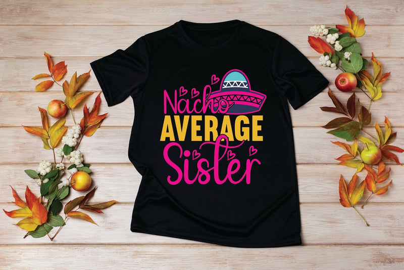 Nacho Average Sister SVG MStudio 