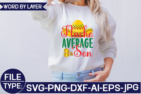 Nacho Average Son SVG Cut File SVG Studio Innate 