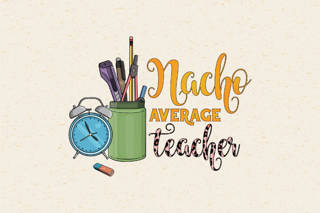 Nacho average teacher Sublimation Rupkotha 