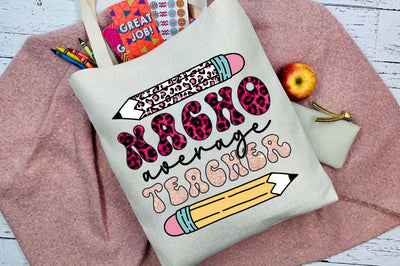 Nacho Average Teacher Sublimation Rupkotha 