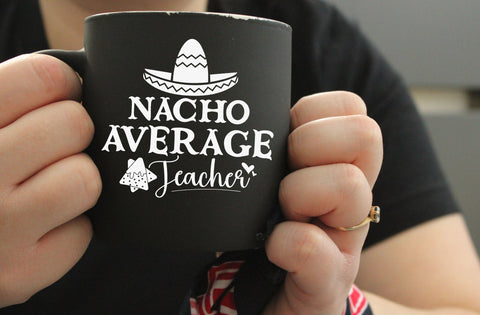 Nacho Average Teacher SVG, Back to School Cut File, Teacher Saying, Appreciation Design, Cinco de Mayo Quote, dxf eps png, Silhouette Cricut SVG MD mominul islam 