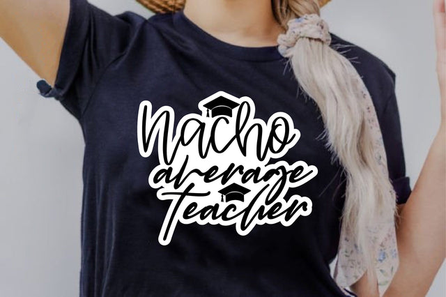 nacho average teacher SVG nirmal108roy 