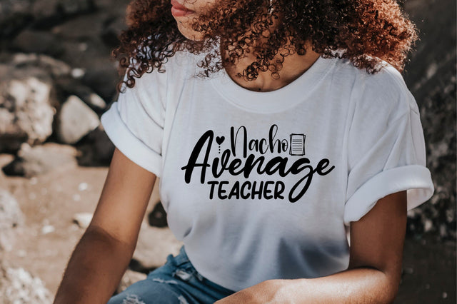 Nacho Average Teacher SVG orpitasn 