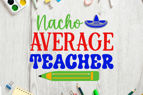 Nacho average teacher SVG SVG Regulrcrative 