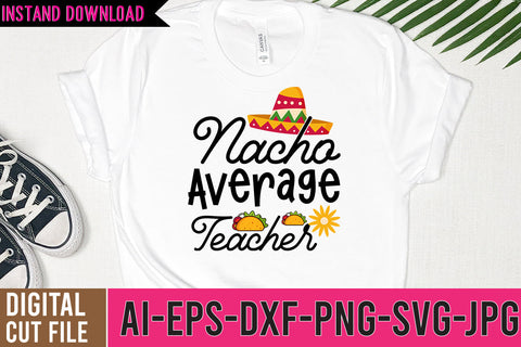 Nacho Avergae Teacher SVG Design SVG BlackCatsMedia 