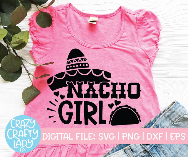 Nacho Girl | Valentine's Day SVG Cut File SVG Crazy Crafty Lady Co. 