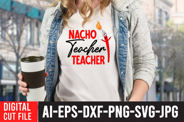 Nacho Teacher Teacher SVG Cut File SVG BlackCatsMedia 