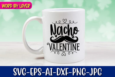 Nacho Valentine SVG cut File SVG Blessedprint 
