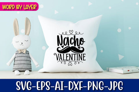 Nacho Valentine SVG cut File SVG Blessedprint 