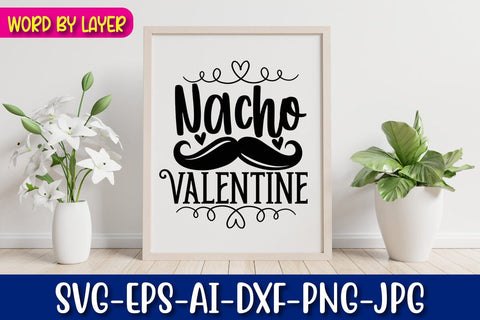 Nacho Valentine SVG cut File SVG Blessedprint 