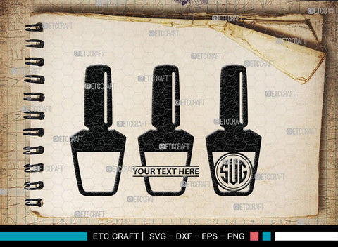 Nail Polish Monogram, Nail Polish Silhouette, Nail Polish SVG, Nail Polish Bottle Svg, Fashion Svg, SB00206 SVG ETC Craft 