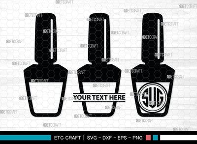 Nail Polish Monogram, Nail Polish Silhouette, Nail Polish SVG, Nail Polish Bottle Svg, Fashion Svg, SB00206 SVG ETC Craft 