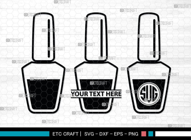 Nail Polish Monogram, Nail Polish Silhouette, Nail Polish SVG, Nail Polish Bottle Svg, Fashion Svg, SB00206 SVG ETC Craft 