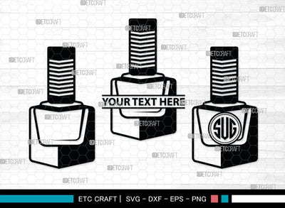 Nail Polish Monogram, Nail Polish Silhouette, Nail Polish SVG, Nail Polish Bottle Svg, Fashion Svg, SB00206 SVG ETC Craft 
