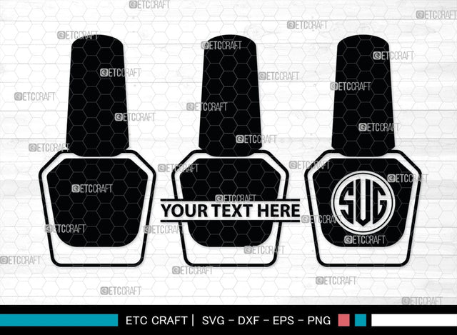 Nail Polish Monogram, Nail Polish Silhouette, Nail Polish SVG, Nail Polish Bottle Svg, Fashion Svg, SB00206 SVG ETC Craft 