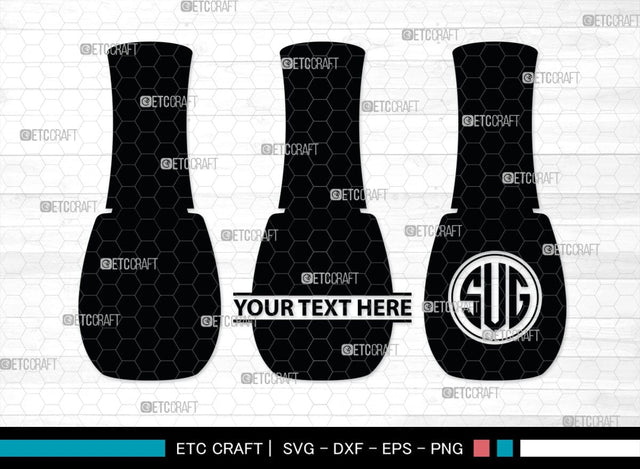 Nail Polish Monogram, Nail Polish Silhouette, Nail Polish SVG, Nail Polish Bottle Svg, Fashion Svg, SB00206 SVG ETC Craft 