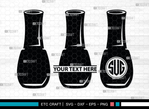 Nail Polish Monogram, Nail Polish Silhouette, Nail Polish SVG, Nail Polish Bottle Svg, Fashion Svg, SB00206 SVG ETC Craft 