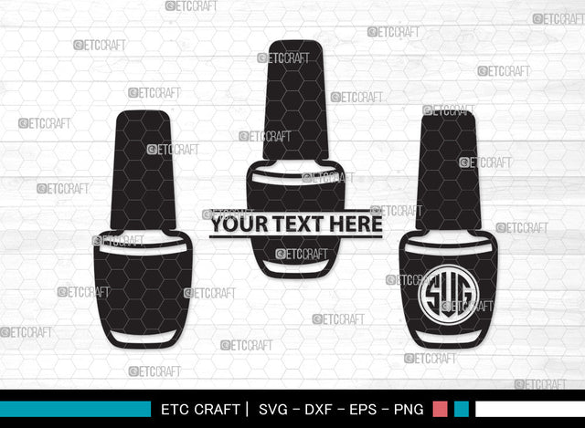 Nail Polish Monogram SVG, Nail Polish Bottle Svg, Manicure Svg, Make Up Svg, Polish Bottle Svg, Pink Polish Svg, Fashion Svg, Nail Polish Monogram SVG ETC Craft 