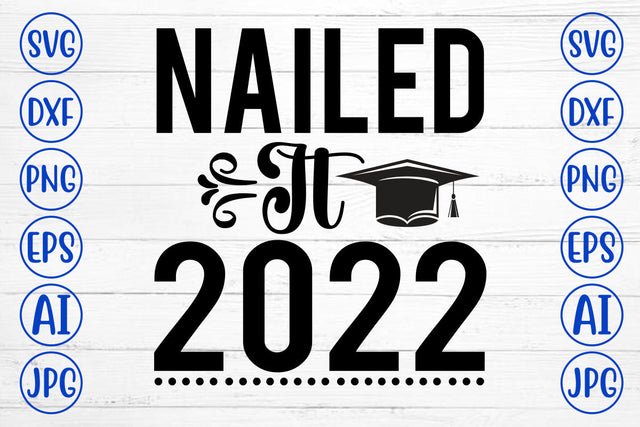 Nailed It 2022 SVG Cut File SVG Syaman 