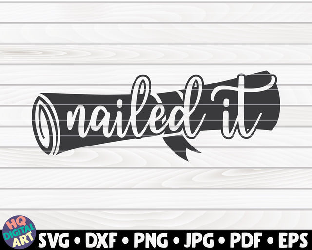 Nailed it SVG | Graduation Quote SVG HQDigitalArt 