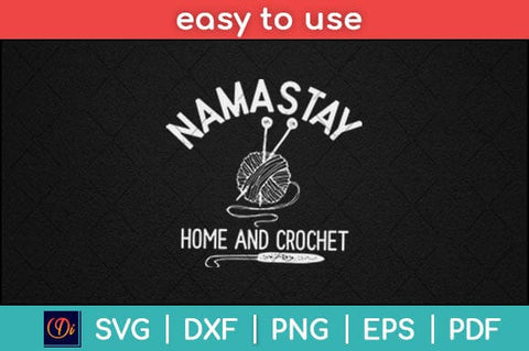 Namastay Home And Crochet Svg Design SVG artprintfile 