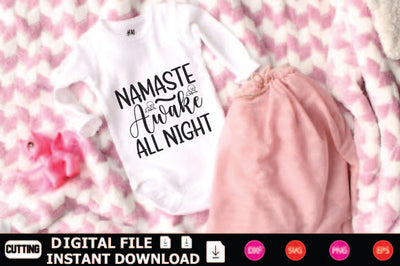 Namaste Awake All Night SVG Shahin alam 